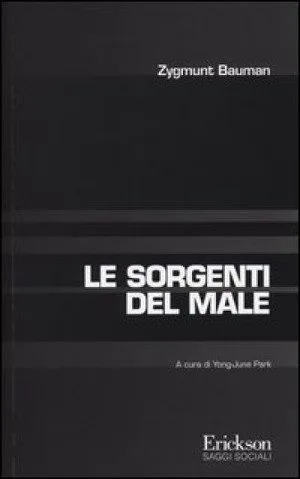 Le Sorgenti del Male di _Zygmunt Bauman - Recensione