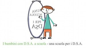 I bambini con D.S.A a scuola, una scuola per i D.S.A. - Convegno