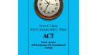 ACT, teoria e pratica dell’Acceptance and Commitment Therapy – Recensione
