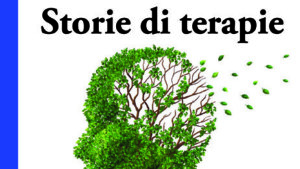 Storie di Terapia - Roberto Lorenzini - 2013 Alpes Editore