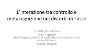 L’interazione tra controllo e metacognizione nei disturbi di I asse