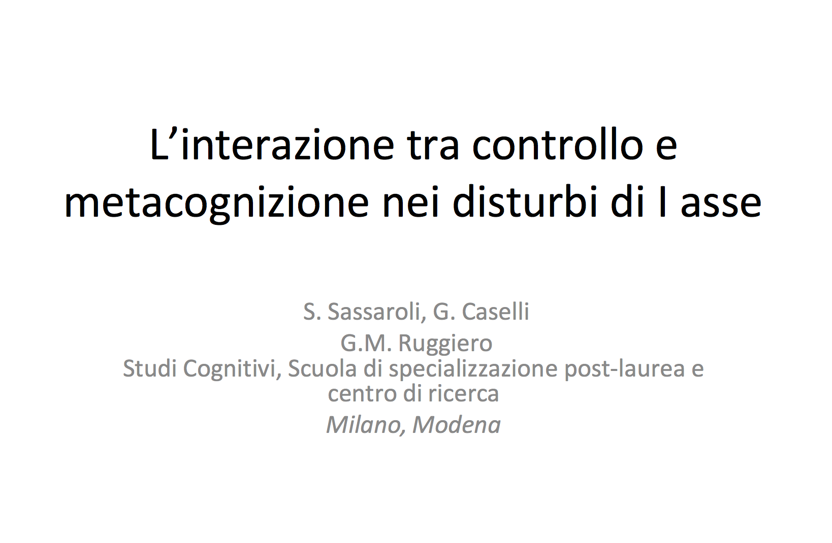 L’interazione tra controllo e metacognizione nei disturbi di I asse