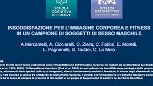 Insoddisfazione per l'immagine corporea e fitness in un campione di soggetti di sesso maschile A.Mercantelli, A. Cicciarelli, C. Ziella, C. Fabbri, E. Moretti, L. Pagnanelli, S. Taddei, C. La Mela