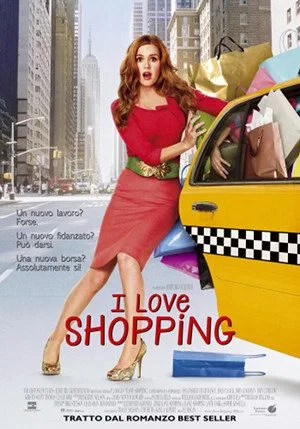 I Love Shopping (2009). -Immagine: Locandina
