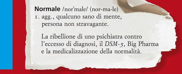 Primo, non curare chi e normale. Allen Frances 2013 - SLIDE