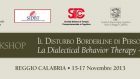 Disturbo Borderline di Personalità: la Dialectical Behaviour Therapy – Report dal Workshop di Reggio Calabria