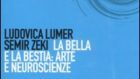 La bella e la bestia: Arte e Neuroscienze – Recensione