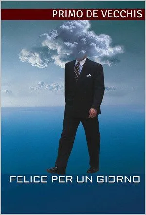 Felice per un giorno - E-book (2013)