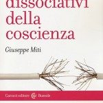 I disturbi dissociativi della coscienza di Giuseppe Miti. -Immagine: copertina