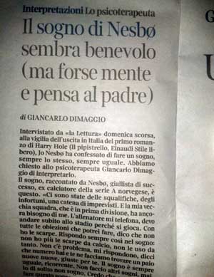 Il sogno di Nesbo sembra benevolo (ma forse mente e pensa al padre)
