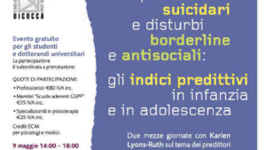 Comportamenti suicidari e Disturbi Borderline e Antisociale- Indici predittivi in infanzia e adolescenza - LOCANDINA -