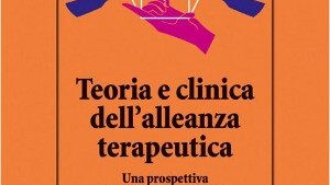 Teoria e clinica dell'alleanza terapeutica di Liotti e Monticelli- recensione