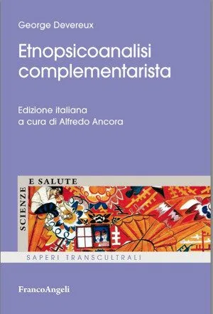 Etnopsicoanalisi Complementarista di Devereux