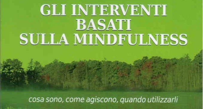 Gli interventi basati sulla mindfulness (2011) di Alberto Chiesa – Recensione