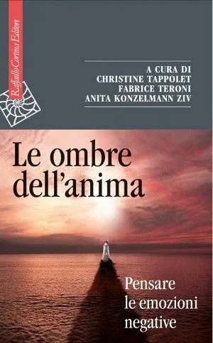 Le ombre dell'anima_pensare le emozioni negative _Recensione