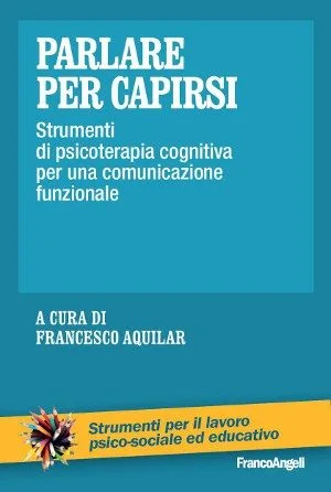 Parlare per capirsi di Francesco Aquilar - Recensione