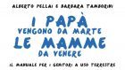 I papà vengono da marte e le mamme da venere – Recensione