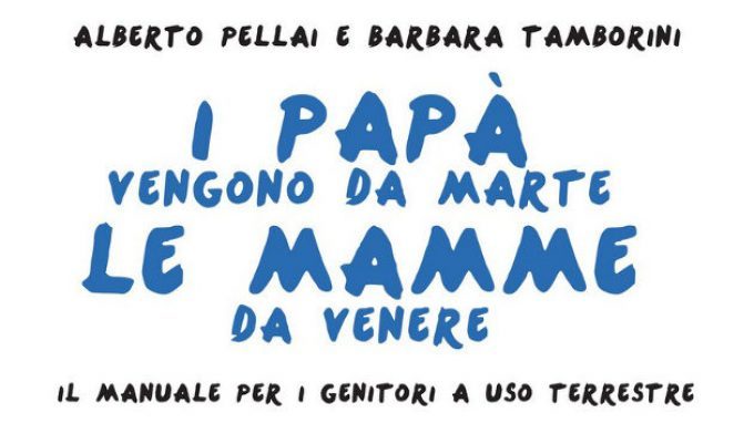 I papà vengono da marte e le mamme da venere – Recensione