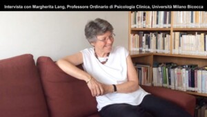 Psicoterapia Psicodinamica: Intervista con Margherita Lang