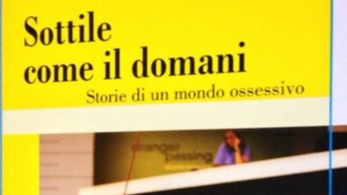 Sottile come il domani: storie di un mondo ossessivo di Vincenzo Marsili – Recensione