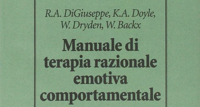 Manuale REBT di Psicoterapia Razionale Emotiva Comportamentale (2014) – Recensione
