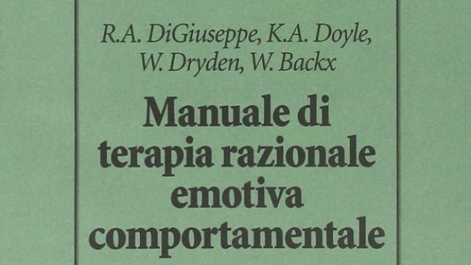 Manuale REBT di Psicoterapia Razionale Emotiva Comportamentale (2014) – Recensione