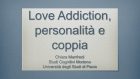 Love Addiction, Personalità e Coppia – Congresso SITCC 2014