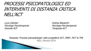 processi psicopatologici ed interventi di distanza critica nell'ACT - SITCC 2014
