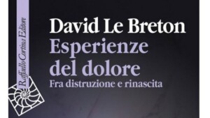 Esperienze del dolore- recensione del libro di D. Le Breton