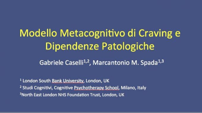 Modello Metacognitivo di Craving e Dipendenze Patologiche – Congresso SITCC 2014 – Slides