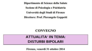 Attualità in Psicoterapia in tema di Disturbi Bipolari - Report dal convegno Attualità in tema di Disturbi Bipolari - Firenze 31 Ottobre_2014
