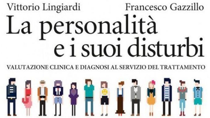 La personalità e i suoi disturbi di Lingiardi e Gazzillo (2014) – Recensione