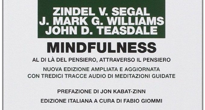 Mindfulness: al di là del pensiero, oltre il pensiero (2014) – Recensione