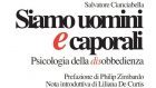 Psicologia della disobbedienza: Siamo uomini e caporali (2014) – Recensione