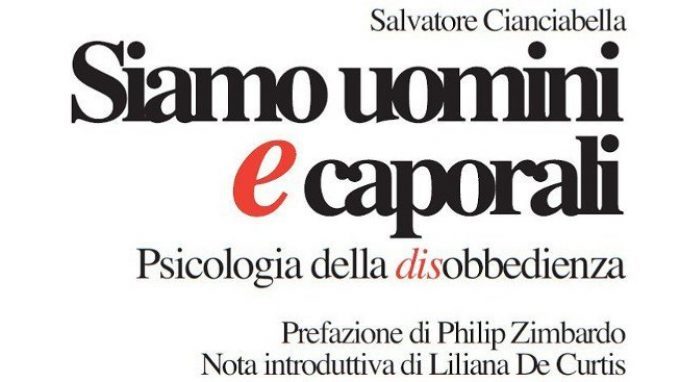 Psicologia della disobbedienza: Siamo uomini e caporali (2014) – Recensione