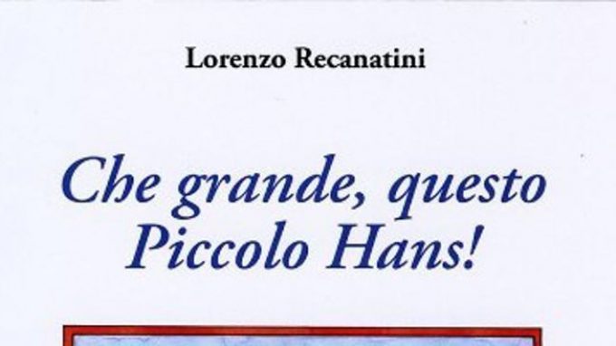 Che grande questo piccolo Hans! di Lorenzo Recanatini – Recensione del libro