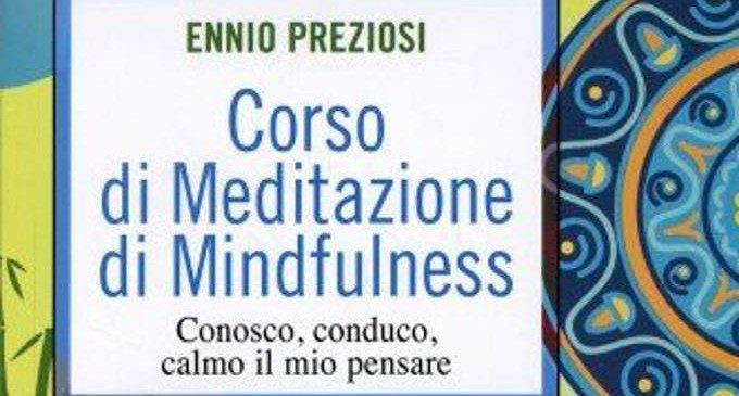 Corso di meditazione di mindfulness: conosco, conduco, calmo il mio pensare (2014) – Recensione