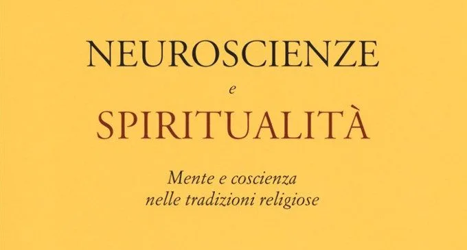 neuroscienze e spiritualit&agrave;