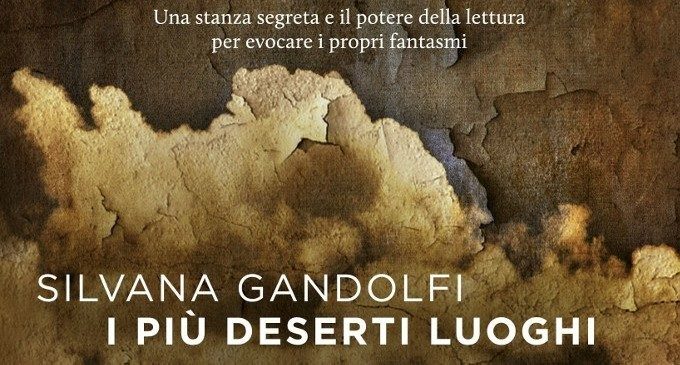 Trauma prolungato e Dissociazione: I più deserti luoghi (2015) di Silvana Gandolfi
