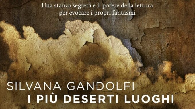 Trauma prolungato e Dissociazione: I più deserti luoghi (2015) di Silvana Gandolfi
