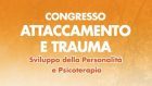 L’importanza della contingenza nello sviluppo infantile – Report dal Convegno attaccamento e trauma, Roma
