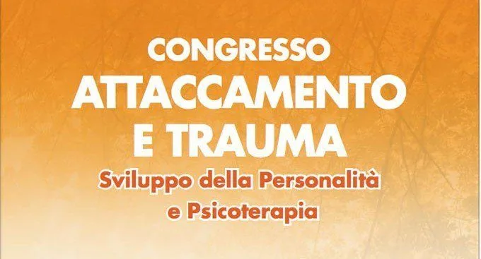 L’importanza della contingenza nello sviluppo infantile - Report dal Convegno attaccamento e trauma, Roma