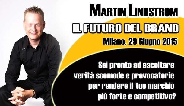 Martin Lindstrom - Il Futuro del Brand 2015