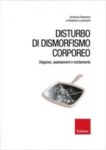 Scarinci Lorenzini - DISMORFISMO CORPOREO - COPERTINA