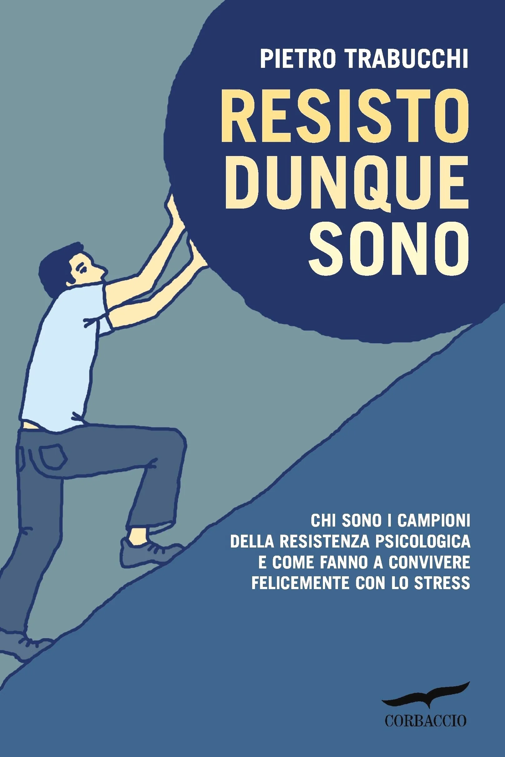 Resisto dunque sono! di Pietro Trabucchi