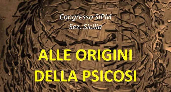 alle origini della psicosi: report dal congresso