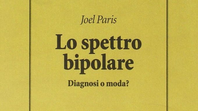Lo spettro bipolare: diagnosi o moda? (2015) – Recensione