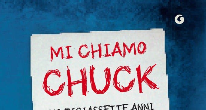Mi chiamo Chuck, ho diciassette anni e, stando a Wikipedia, soffro di disturbo ossessivo-compulsivo di Aaron Karo – I consigli per l’estate di libri e film Nr. 02