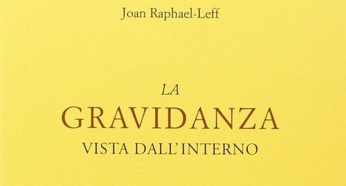 La gravidanza vista dall’interno (2014) di Joan Raphael-Leff – Recensione