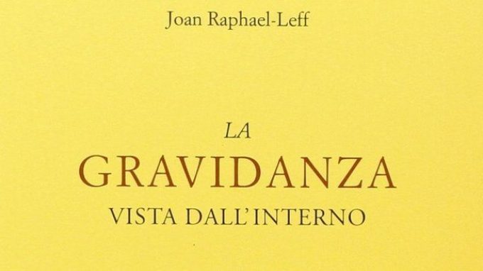 La gravidanza vista dall’interno (2014) di Joan Raphael-Leff – Recensione